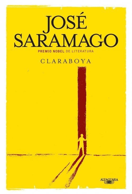 CLARABOYA | 9788420411095 | SARAMAGO,JOSE (NOBEL LITERATURA 1998)