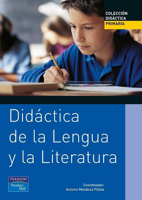 DIDACTICA DE LA LENGUA Y LA LITERATURA | 9788420534558 | MENDOZA FILLOLA,ANTONIO