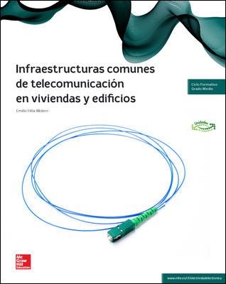 INFRAESTRUCTURAS COMUNES DE TELECOMUNICACION EN VIVIENDAS Y EDIFICIOS | 9788448192518 | FELIX,EMILIO