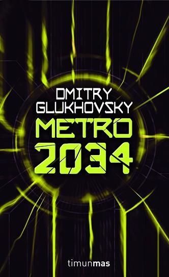 METRO 2034 | 9788448039813 | GLUKHOVSKY,DMITRY