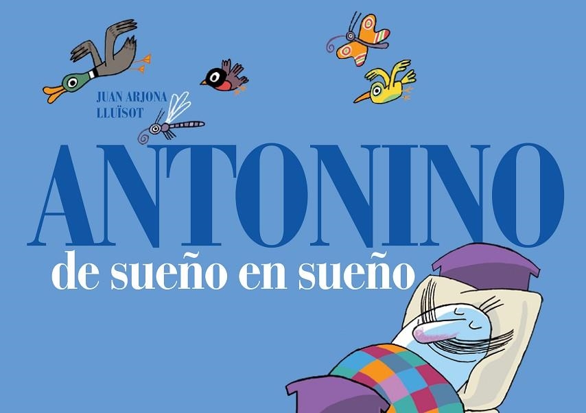 ANTONINO DE SUEÑO EN SUEÑO | 9788493941499 | ARJONA LLUISOT,JUAN