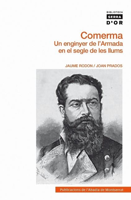 COMERMA UN ENGINYER DE L,ARMADA EN EL SEGLE DE LES LLUMS | 9788498834628 | RODON,JAUME PRADOS,JOAN