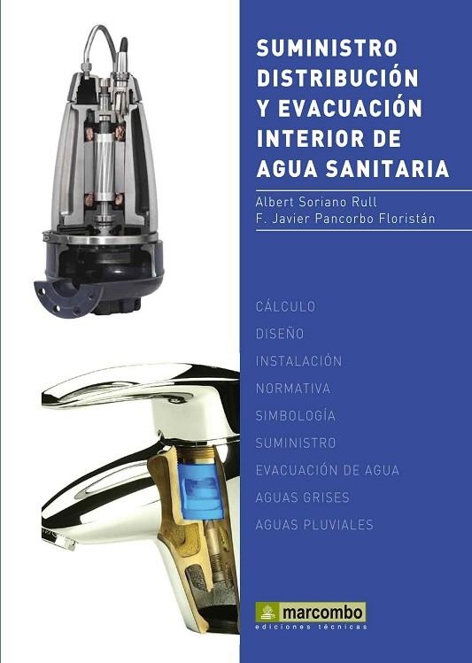 SUMINISTRO, DISTRIBUCION Y EVACUACION INTERIOR DE AGUA SANITARIA | 9788426717788 | SORIANO RULL,ALBERT PANCORBO FLORISTAN,FRANCISCO JAVIER