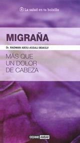 MIGRAÑA. MAS QUE UN DOLOR DE CABEZA | 9788475568003 | ABOU-ASSAI BOASLY,RADWAN