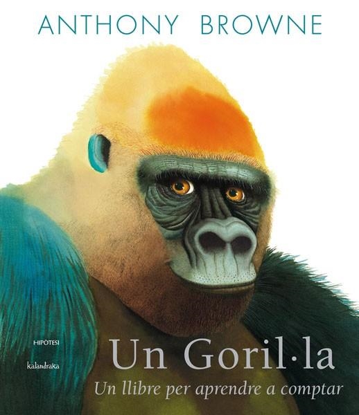 UN GORIL.LA. UN LLIBRE PER APRENDRE A COMPTAR | 9788415170198 | BROWNE,ANTHONY