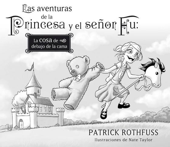 AVENTURAS DE LA PRINCESA Y EL SEÑOR FU | 9788401353420 | ROTHFUSS,PATRICK TAYLOR,NATE