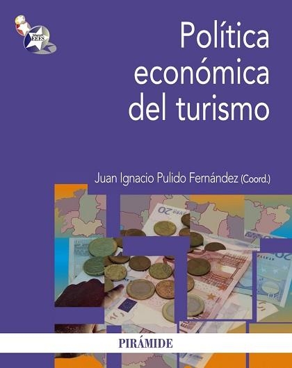 POLITICA ECONOMICA DEL TURISMO | 9788436827071 | PULIDO FERNANDEZ,JUAN IGNACIO