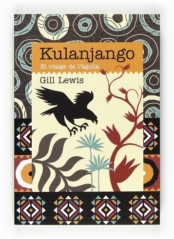 KULANJANGO. EL VIATGE DE L,AGUILA | 9788466129220 | LEWIS,GILL