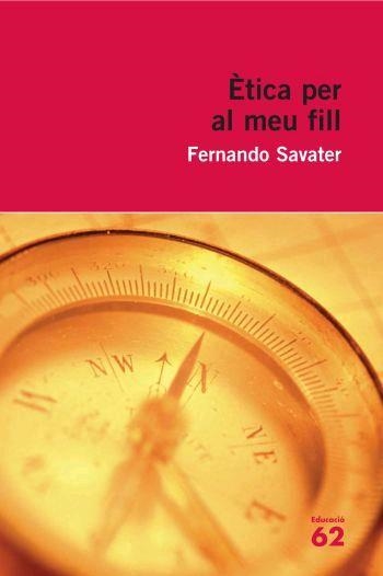 ETICA PER AL MEU FILL | 9788492672448 | SAVATER,FERNANDO