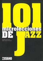 101 MICROLECCIONES DE JAZZ | 9788475567815 | BIANCHI,FILIPPO PITACCO,PIER PAOLO