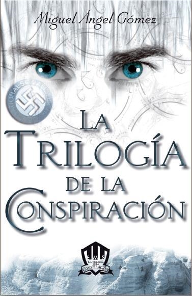 TRILOGIA DE LA CONSPIRACION | 9788415404170 | GOMEZ,MIGUEL ANGEL