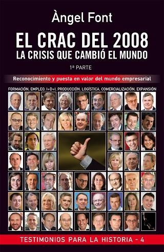 CRAC DEL 2008, LA CRISIS QUE CAMBIO EL MUNDO. 1. RECONOCIMIENTO Y PUESTA EN VALOR DEL MUNDO EMPRESARIAL | 9788496038615 | FONT,ANGEL