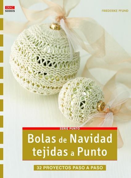 BOLAS DE NAVIDAD TEJIDAS A PUNTO | 9788498742749 | PFUND,FRIEDERIKE