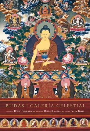 BUDAS DE LA GALERIA CELESTIAL | 9788484454441 | BAKER,IAN A. CHOPRA,DEEPAK SHRESTHA,ROMIO