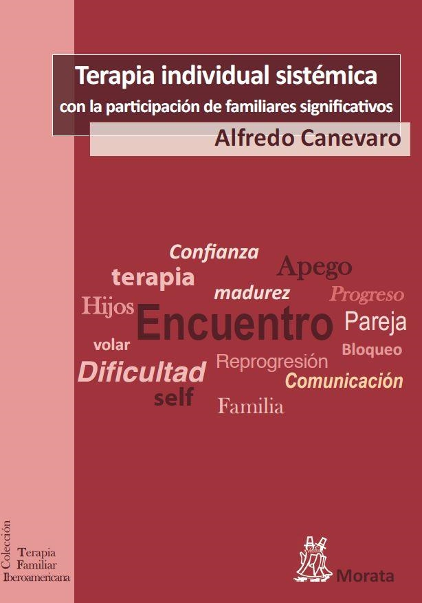 TERAPIA INDIVIDUAL SISTEMICA CON LA PARTICIPACION DE FAMILIARES SIGNIFICATIVOS | 9788471126733 | CANEVARO,ALFREDO