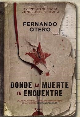 DONDE LA MUERTE TE ENCUENTRE (XVII PREMIO DE NOVELA ATENEO JOVEN DE SEVILLA) | 9788498778175 | OTERO,FERNANDO M.