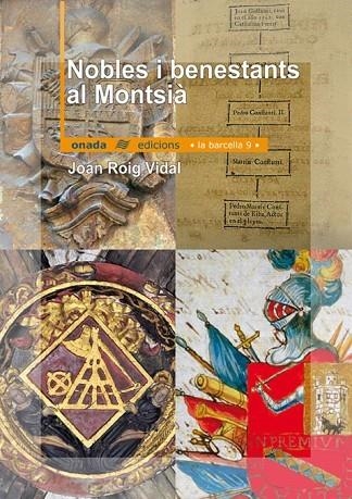 NOBLES I BENESTANTS AL MONTSIA | 9788496623194 | ROIG VIDAL,JOAN