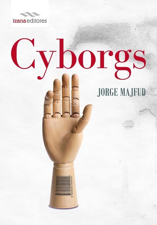 CYBORGS | 9788493964672 | MAJFUD,JORGE