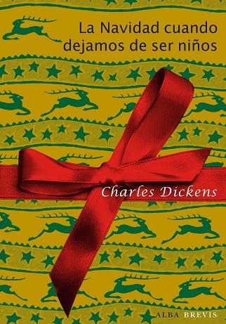 NAVIDAD CUANDO DEJAMOS DE SER NIÑOS | 9788484287865 | DICKENS,CHARLES