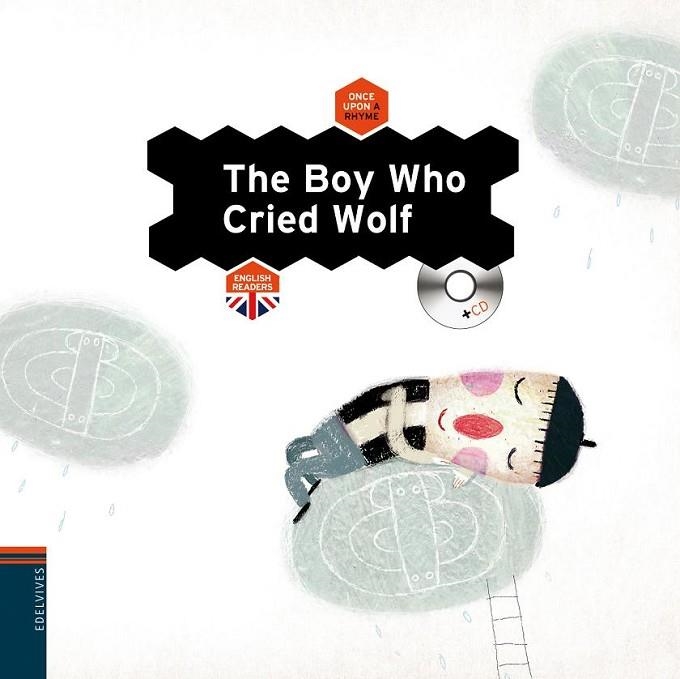 BOY WHO CRIED WOLF (EL NIÑO QUE GRITO QUE VIENE EL LOBO) | 9788426386434