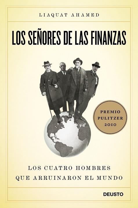 SEÑORES DE LAS FINANZAS. LOS CUATRO HOMBRES QUE ARRUINARON EL MUNDO | 9788423427871 | AHAMED,LIAQUAT