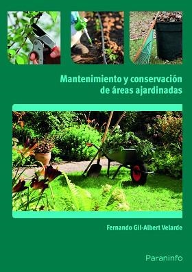 MANTENIMIENTO Y CONSERVACION DE AREAS AJARDINADAS | 9788428332811 | GIL-ALBERT VELARDE,F.