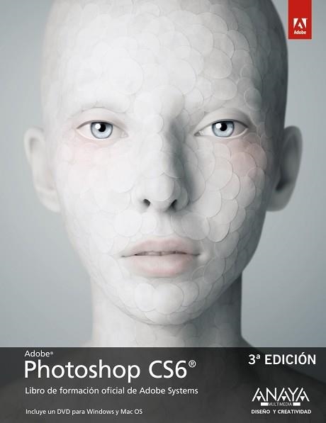 PHOTOSHOP CS6 LIBRO DE FORMACION OFICIAL | 9788441532489