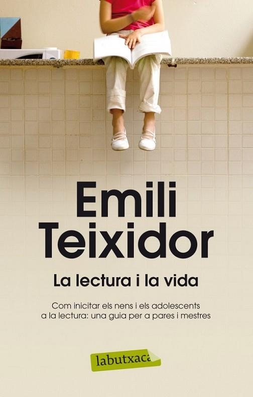 LECTURA I LA VIDA | 9788499304663 | TEIXIDOR,EMILI