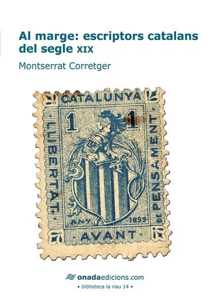 AL MARGE. ESCRIPTORS CATALANS DEL SEGLE XIX | 9788415221616 | CORRETGER,MONTSERRAT