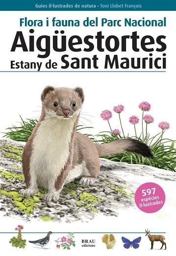 AIGUESTORTES ESTANY DE SANT MAURICI. FLORA I FAUNA DEL PARC NACIONAL | 9788496905399 | LLOBET FRANÇOIS,TONI