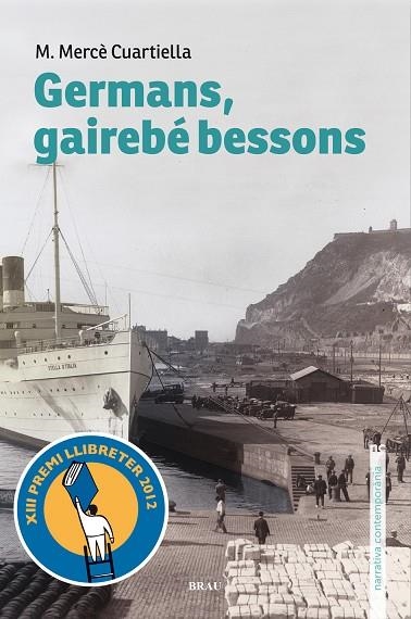 GERMANS  GAIREBE BESSONS PREMI LLIBRETER 2012 | 9788496905788 | CUARTIELLA,M.MERCE