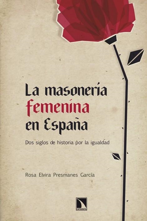 MASONERIA FEMENINA EN ESPAÑA | 9788483197219 | PRESMANES GARCIA,ROSA ELVIRA