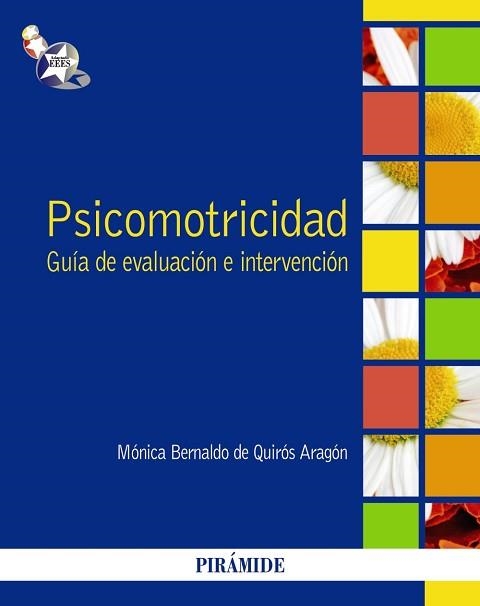 PSICOMOTRICIDAD. GUIA DE EVALUACION E INTERVENCION | 9788436827743 | BERNALDO DE QUIROS ARAGON,MONICA