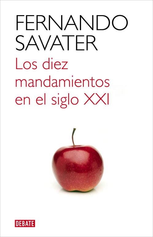 DIEZ MANDAMIENTOS DEL SIGLO XXI | 9788499921709 | SAVATER,FERNANDO