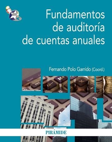 FUNDAMENTOS DE AUDITORIA DE CUENTAS ANUALES | 9788436827217 | POLO GARRIDO,FERNANDO