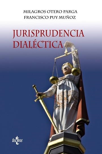 JURISPRUDENCIA DIALECTICA | 9788430955855 | PUY MUÑOZ,FRANCISCO OTERO PARGA,MILAGROS