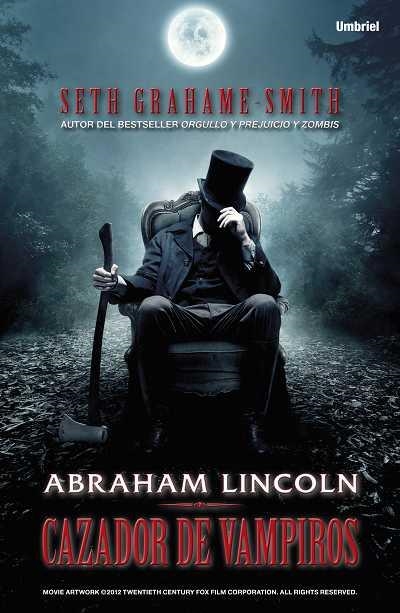 ABRAHAM LINCOLN CAZADOR DE VAMPIROS | 9788492915149 | GRAHAME-SMITH,SETH