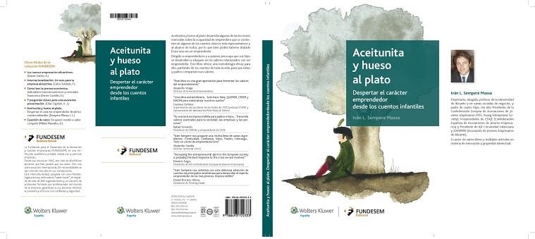 ACEITUNITA Y HUESO AL PLATO. DESPERTAR EL CARACTER EMPRENDEDOR DESDE LOS CUENTOS INFANTILES | 9788493722333 | SEMPERE,IVAN