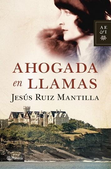 AHOGADA EN LLAMAS | 9788408110774 | RUIZ MANTILLA,JESUS