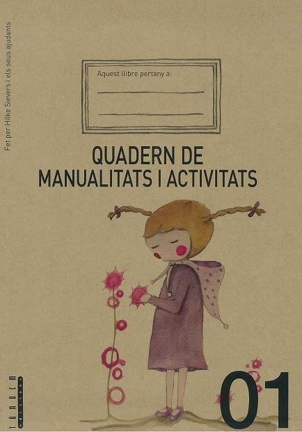 QUADERN DE MANUALITATS I ACTIVITATS | 9788415554028 | SIEVERS, HILKE