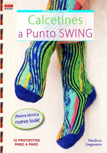 CALCETINES A PUNTO SWING | 9788498743012 | LIEGMANN,HEIDRUN