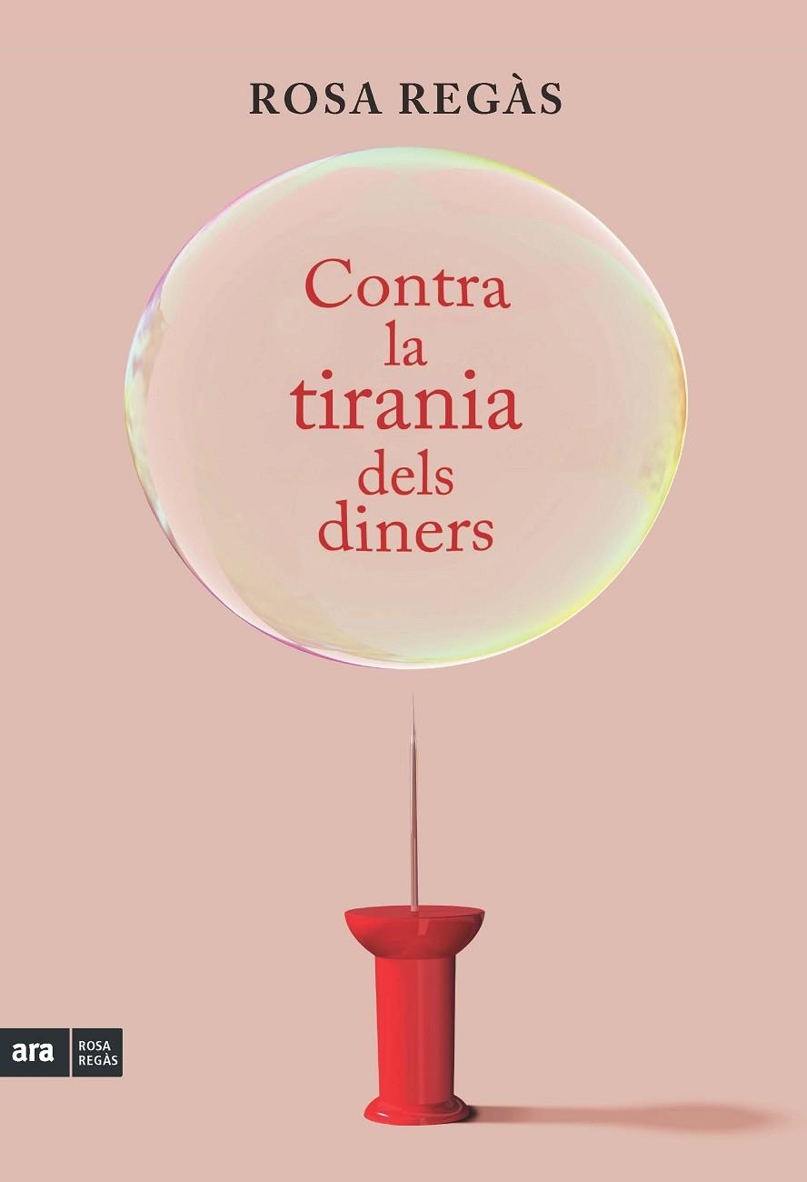 CONTRA LA TIRANIA DELS DINERS | 9788415224822 | REGAS,ROSA