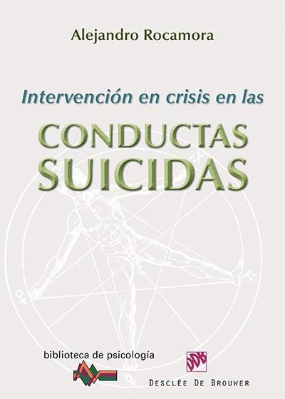 INTERVENCION EN CRISIS EN LAS CONDUCTAS SUICIDAS | 9788433025623 | ROCAMORA,ALEJANDRO