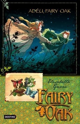 ADEU, FAIRY OAK. ELS QUATRE MISTERIS 4 | 9788499322933 | GNONE,ELISABETTA