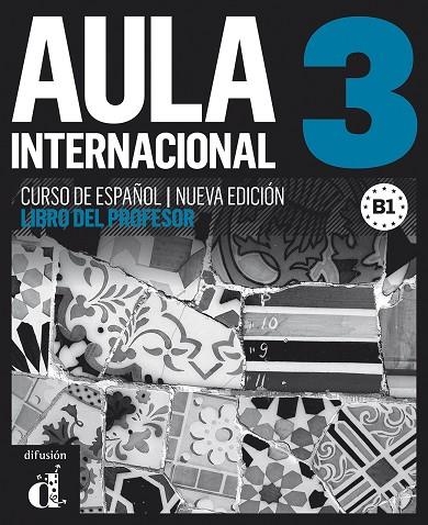 AULA INTERNACIONAL 3 LIBRO DEL PROFESOR (NUEVA EDICION) | 9788415846079