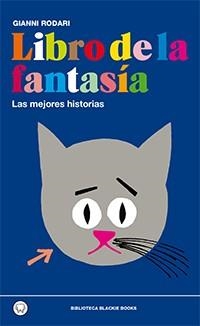 LIBRO DE LA FANTASIA. CUENTOS POR TELEFONO,PLANETA DE LOS ARBOLES DE NAVIDAD,CUENTOS ESCRITOS A MAQUINA | 9788493827243 | RODARI,GIANNI