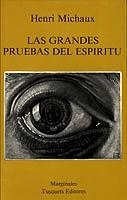 GRANDES PRUEBAS DEL ESPIRITU Y LAS INNUMERABLES PEQUEÑAS | 9788472230828 | MICHAUX, HENRI