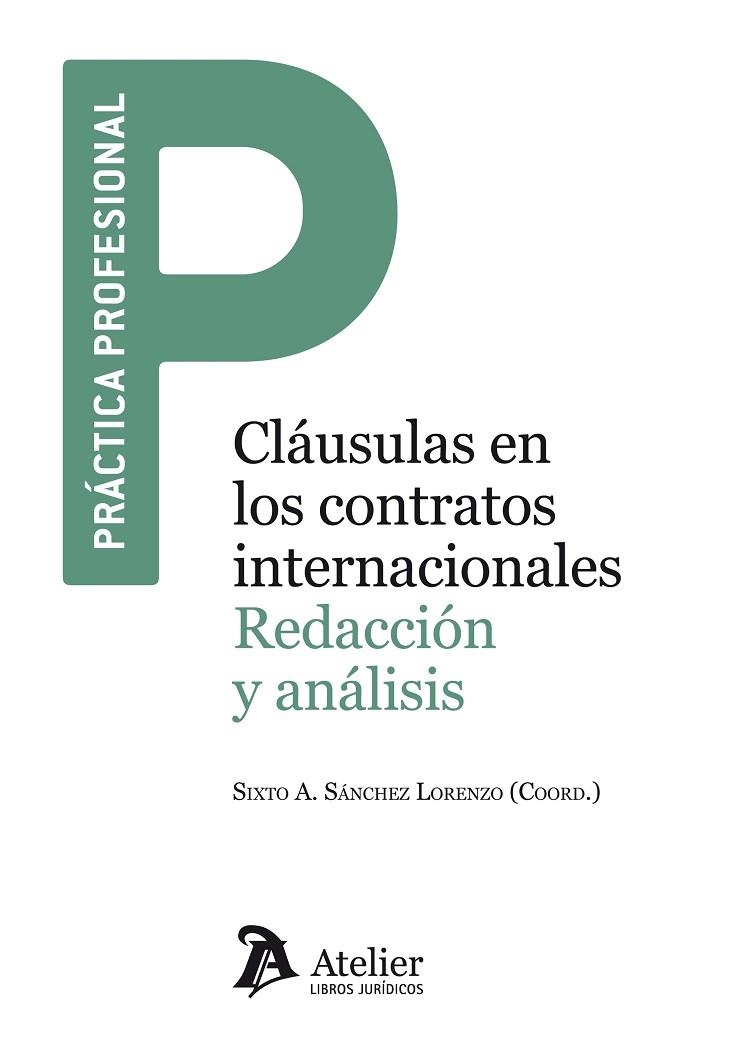 CLAUSULAS EN LOS CONTRATOS INTERNACIONALES. REDACCION Y ANALISIS | 9788492788798 | SANCHEZ LORENZO,SIXTO