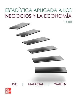 ESTADISTICA APLICADA A LOS NEGOCIOS Y  LA ECONOMIA | 9786071507426 | LIND,DOUGLAS A. MARCHAL,WILLIAM G. WATHEN,SAMUEL A.