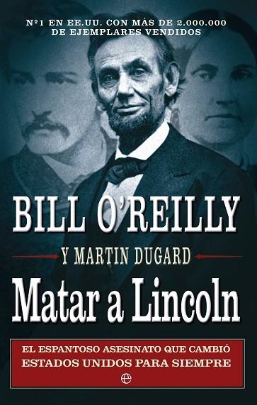 MATAR A LINCOLN | 9788499705262 | DUGARD,MARTIN O,REILLY,BILL